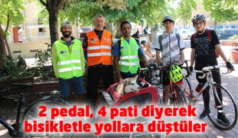 2 pedal, 4 pati diyerek bisikletle yollara düştüler 