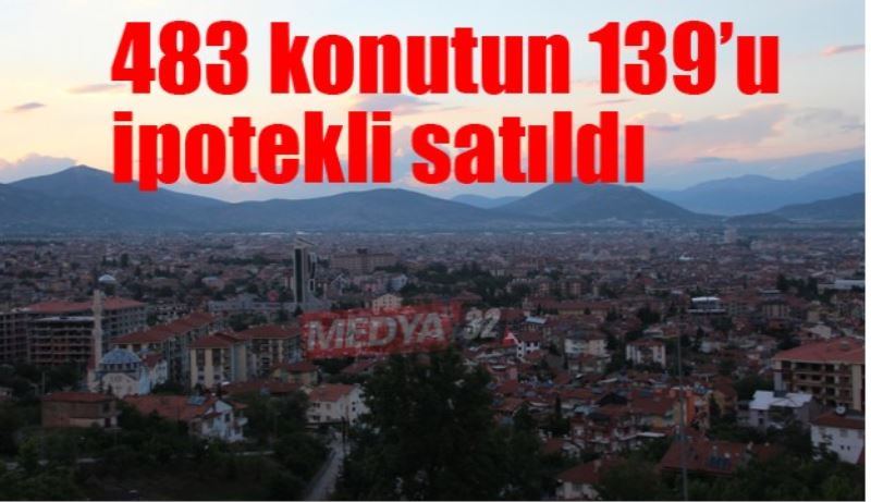 483 konutun 139’u ipotekli satıldı