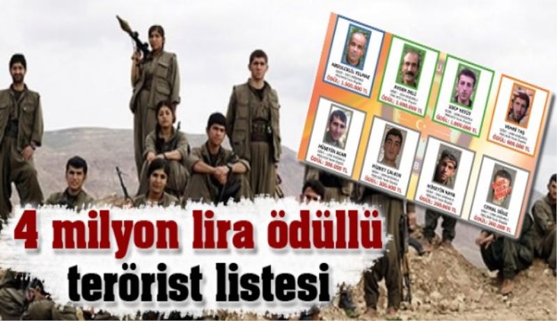 4 milyon lira ödüllü ’terörist listesi