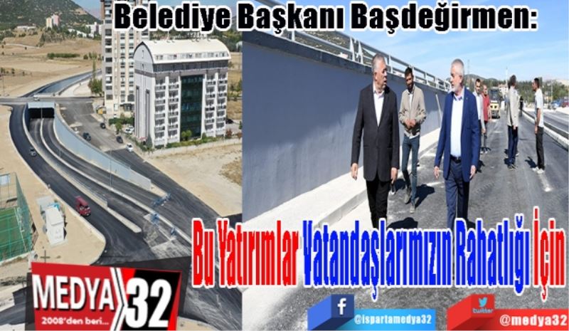 7 Km Kesintisiz 
Ulaşım İçin Geri Sayım
Belediye Başkanı Başdeğirmen: 
Bu Yatırımlar Vatandaşlarımızın Rahatlığı İçin
