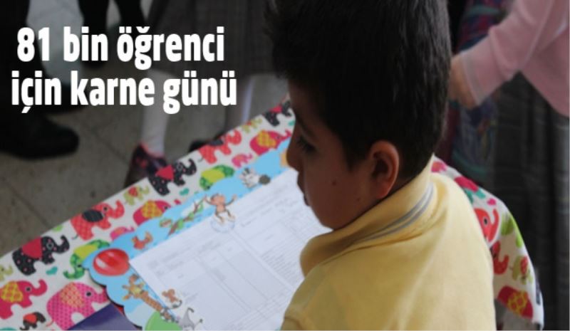 81 bin öğrenci için karne günü