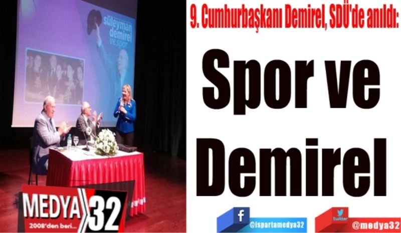 9. Cumhurbaşkanı Demirel, SDÜ