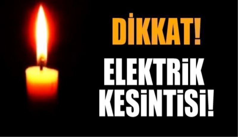 O mahallede 5 saat elektrik kesilecek