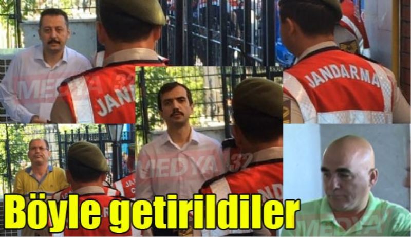Adliyeye böyle getirildiler
