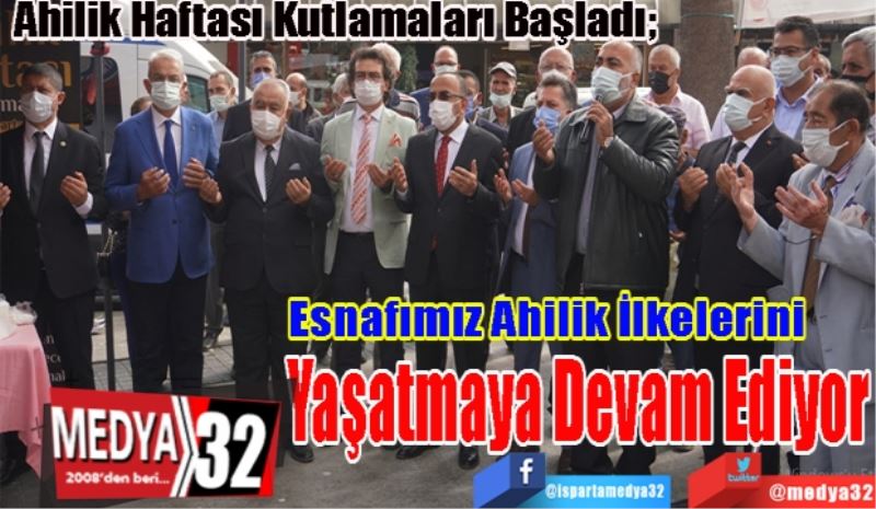 Ahilik Haftası Kutlamaları Başladı; 
Esnafımız Ahilik 
İlkelerini Yaşatmaya 
Devam Ediyor
