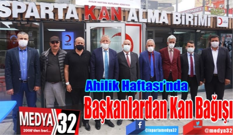Ahilik Haftası’nda 
Başkanlardan Kan Bağışı
