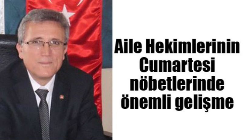 Aile hekimlerine müjde! Cumartesi nöbetinde önemli gelişme