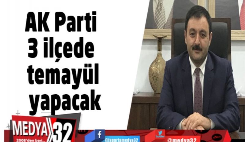 AK Parti 3 ilçede temayül yapacak