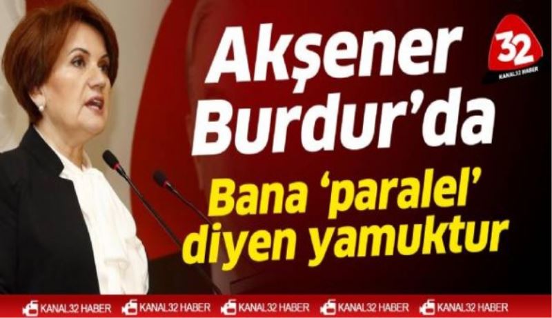 Akşener Burdur