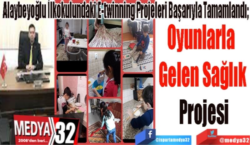Alaybeyoğlu İlkokulundaki E-twinning Projeleri Başarıyla Tamamlandı;
Oyunlarla  
Gelen Sağlık 
Projesi
