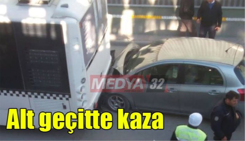 Alt geçitte kaza