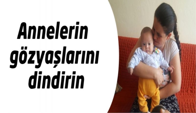 Annelerin gözyaşlarını dindirin