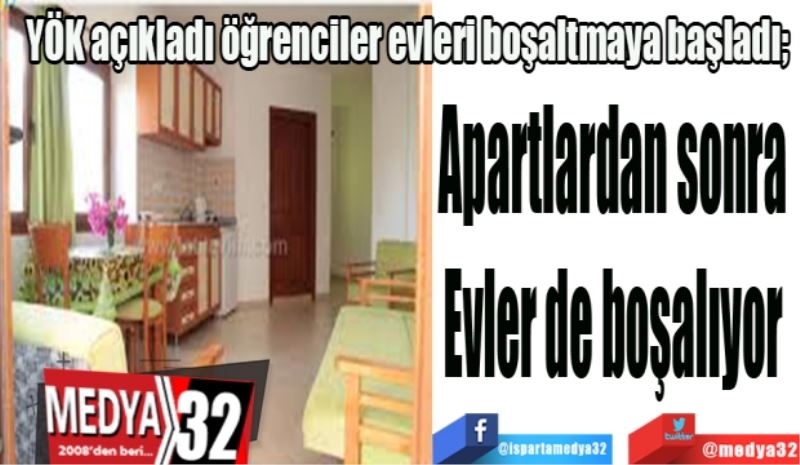 Apartlardan sonra 
Evler de boşalıyor 
