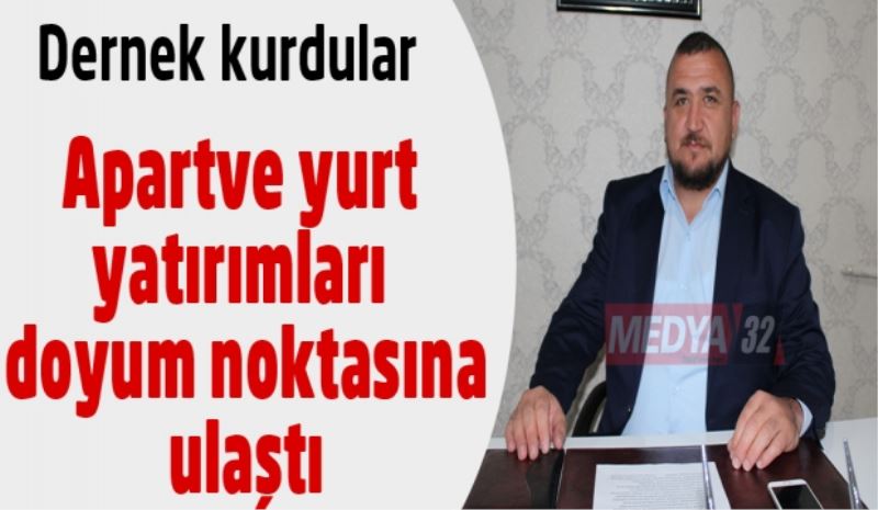 Apart ve yurt yatırımları doyum noktasına ulaştı 