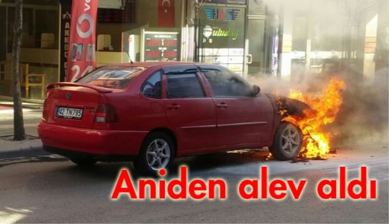 Araç aniden alev aldı