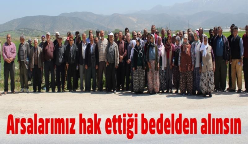 Arsalarımız hak ettiği bedelden alınsın