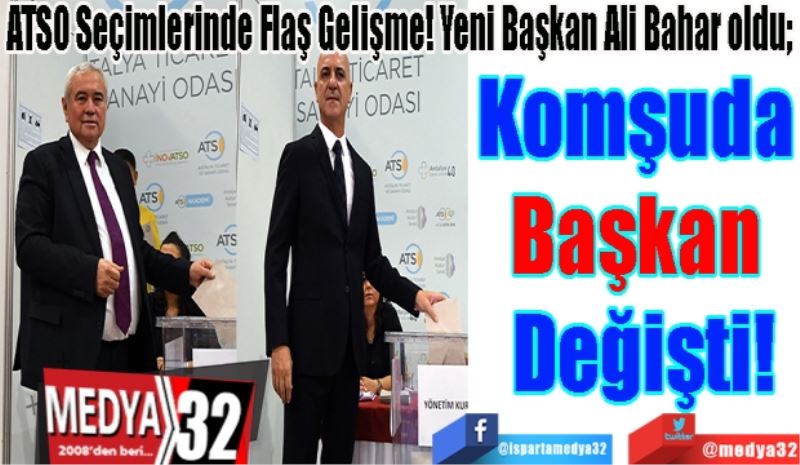 ATSO Seçimlerinde Flaş Gelişme! Yeni Başkan Ali Bahar oldu; 
Komşuda 
Başkan 
Değişti!
