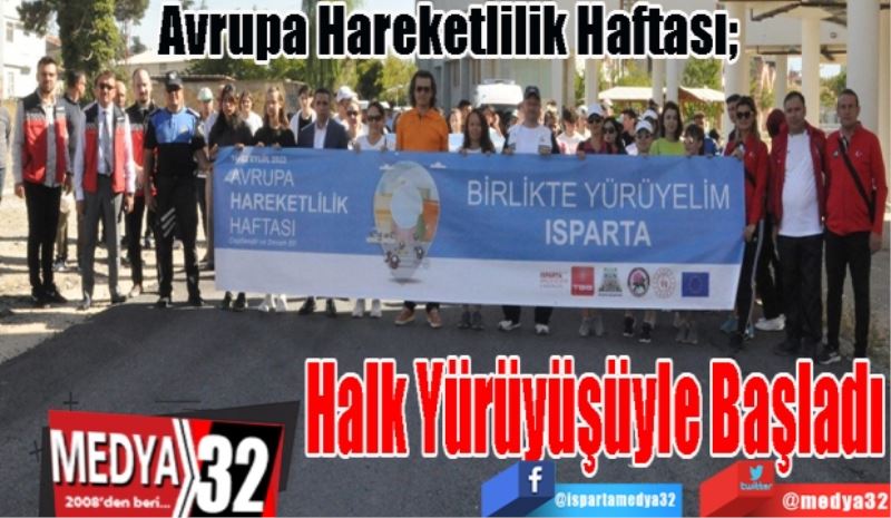 Avrupa Hareketlilik Haftası; 
Halk Yürüyüşüyle Başladı 
