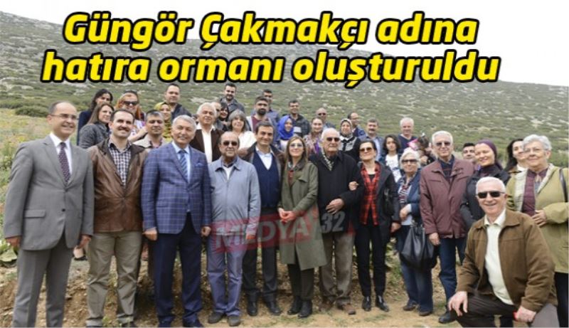 Avukat Güngör Çakmakçı adına hatıra ormanı oluşturuldu 