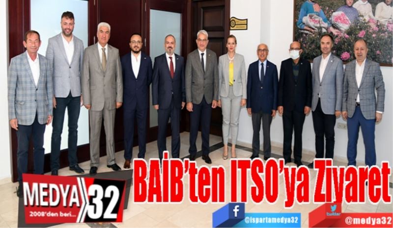 BAİB’ten 
ITSO’ya
Ziyaret 
