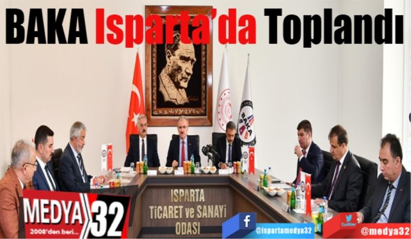 BAKA Isparta’da Toplandı 