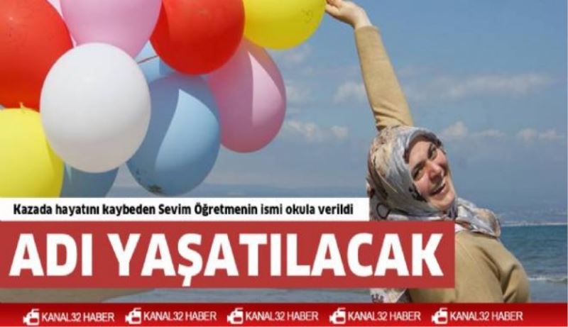 Bakan talimat verdi Sevim öğretmenin ismi yaşatılacak