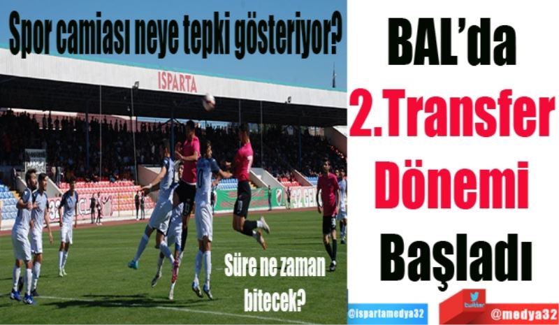 BAL’da 
2.Transfer 
Dönemi 
Başladı 
