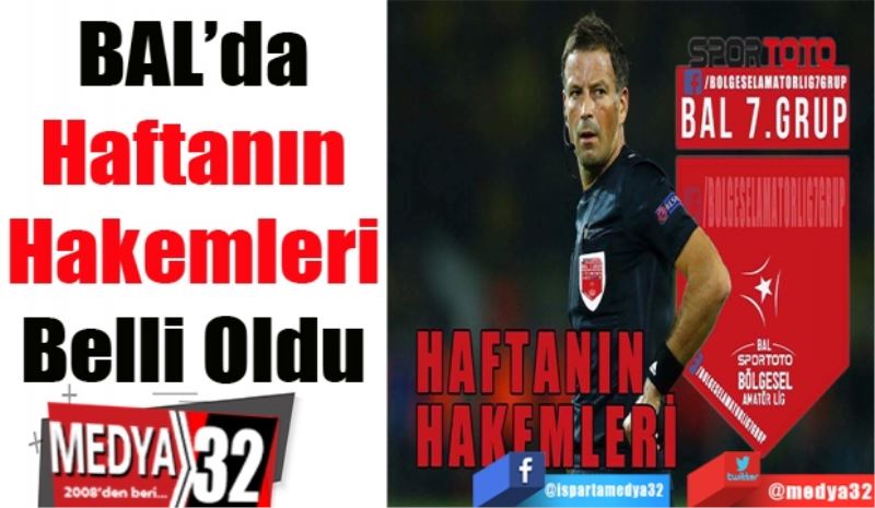 BAL’da 
Haftanın 
Hakemleri 
Belli 
Oldu 
