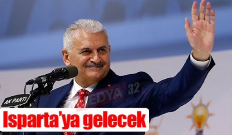 Başbakan Binali Yıldırım Isparta’ya geliyor