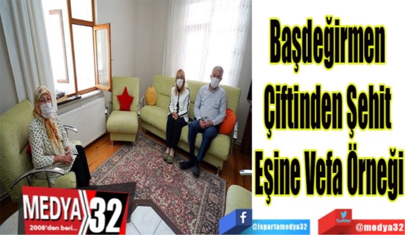 Başdeğirmen 
Çiftinden Şehit 
Eşine Vefa Örneği
