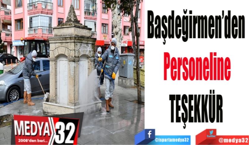 Başdeğirmen’den 
Personeline
TEŞEKKÜR 
