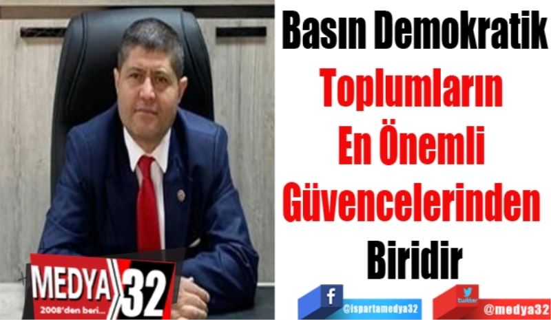 Basın Demokratik
Toplumların 
En Önemli 
Güvencelerinden 
Biridir
