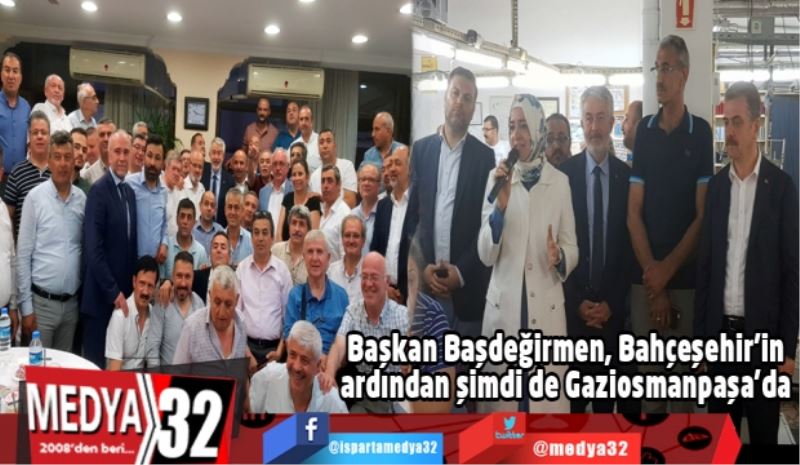 Başkan Başdeğirmen, Bahçeşehir’in ardından şimdi de Gaziosmanpaşa’da 
