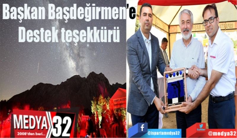 Başkan Başdeğirmen’e 
Destek teşekkürü 
