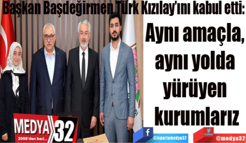 Başkan Başdeğirmen Türk Kızılay’ını kabul etti:
Aynı amaçla, 
aynı yolda 
yürüyen 
kurumlarız
