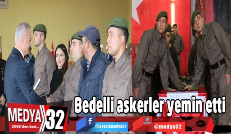 Bedelli askerler yemin etti