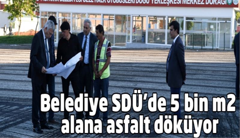 Belediye SDÜ’de 5 bin m2 alana asfalt döküyor