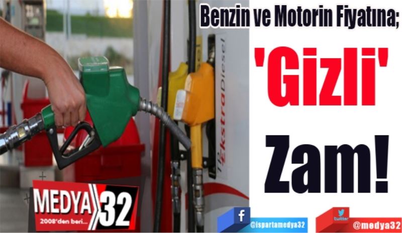 Benzin ve Motorin Fiyatına;
