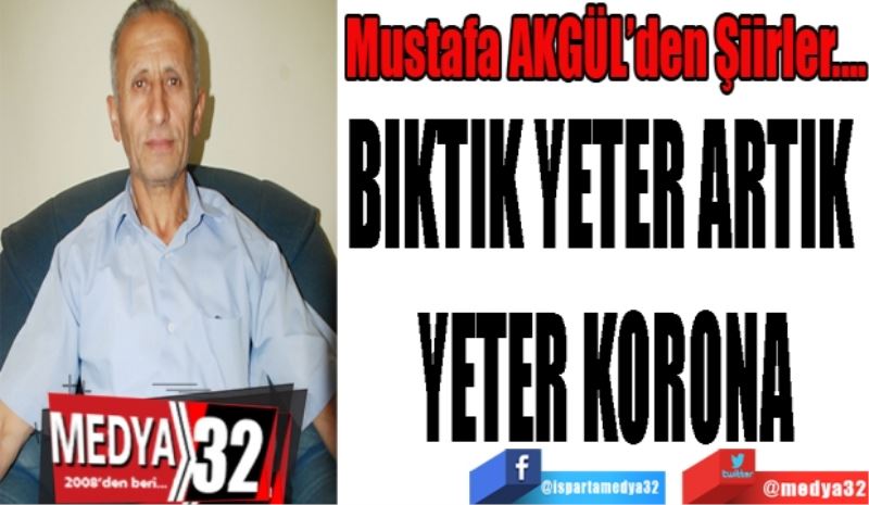 BIKTIK YETER ARTIK 
YETER KORONA
