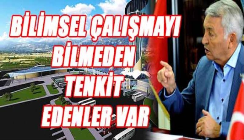 Bilimsel çalışmayı bilmeden tenkit edenler var