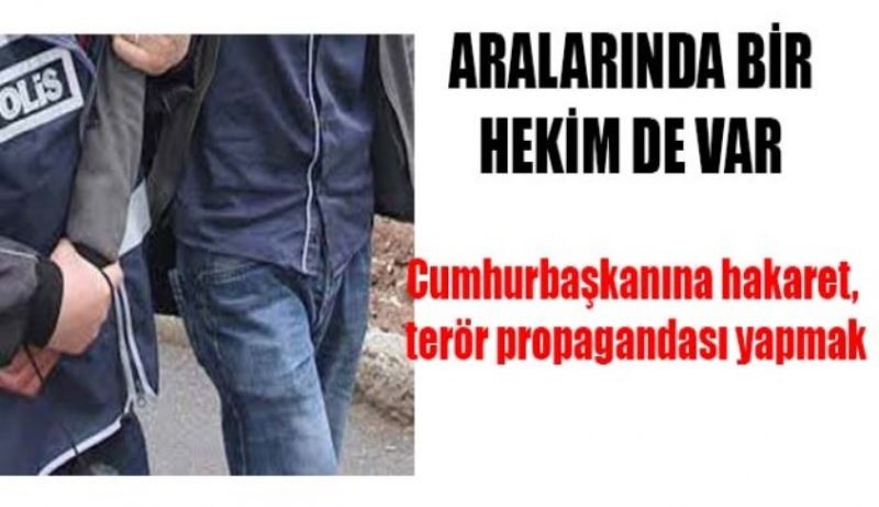 Birisi hekim 7 kişi gözaltında 