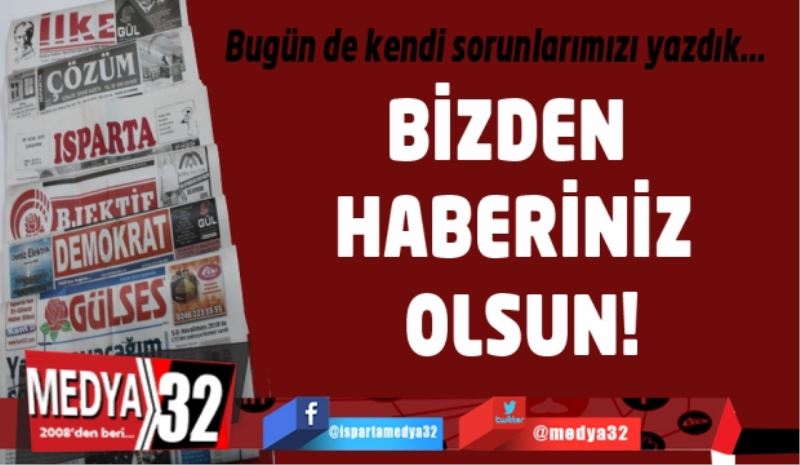 BİZDEN HABERİNİZ OLSUN!