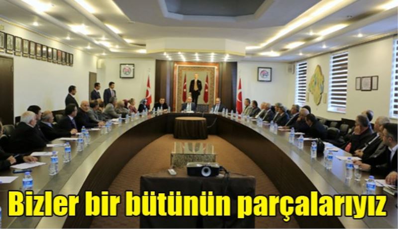 Bizler bir bütünün parçalarıyız