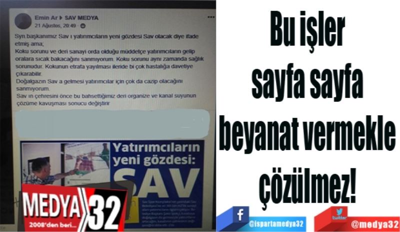 Bu işler sayfa sayfa 
beyanat vermekle çözülmez! 
