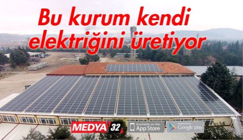 Bu kurum kendi elektriğini üretiyor