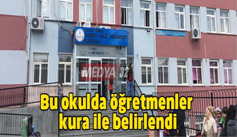 Bu okulda öğretmenler kura ile belirlendi