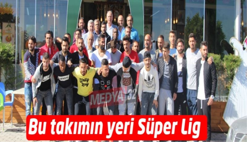 Bu takımın yeri Süper Lig