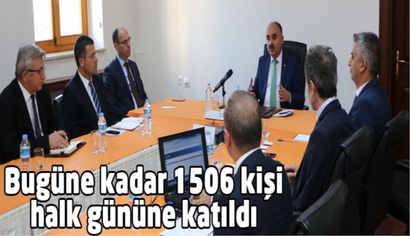 Bugüne kadar 1506 kişi halk gününe katıldı