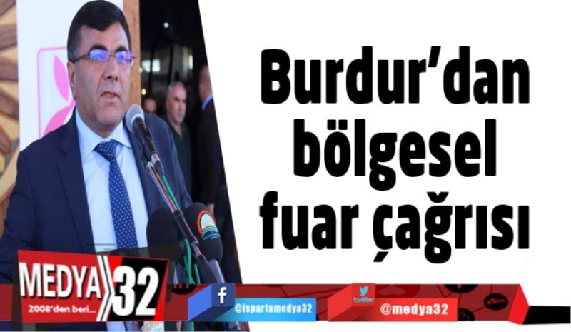 Burdur’dan bölgesel fuar çağrısı 