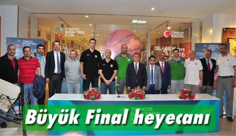 Büyük Final heyecanı 